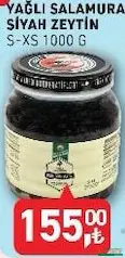 TARIM KREDİ YAĞLI SALAMURA SİYAH ZEYTİN S-XS 1000 G fiyat ve kampanya bilgisi